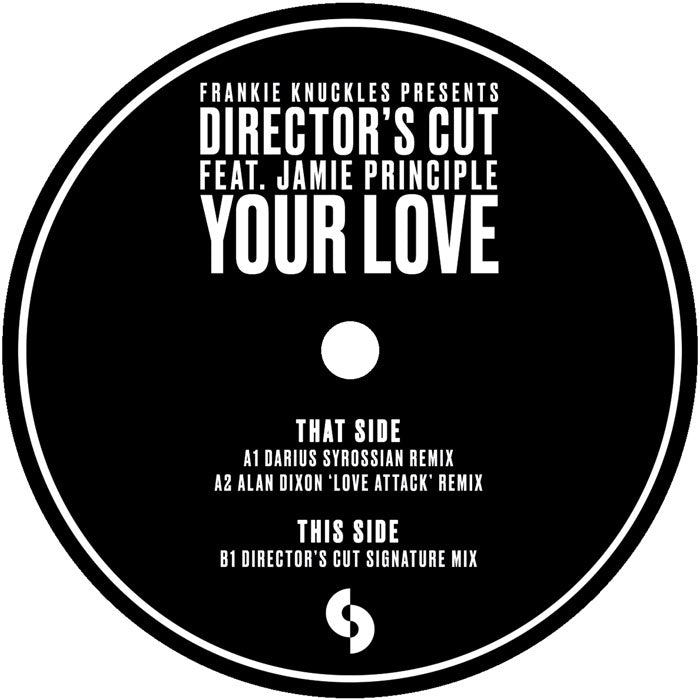 Frankie Knuckles Pres. Director's Cut Featuring Jamie Principle - Your Love [SoSure Music]
