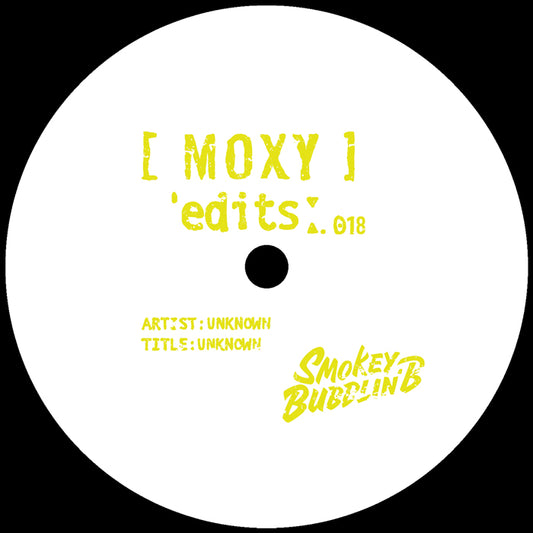 Unknown - Moxy Edits 17 & 18 [Moxy Muzik]