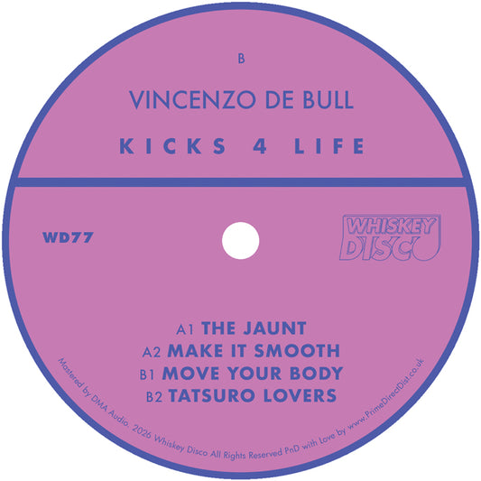 Vincenzo de Bull - Kicks 4 Life [Whiskey Disco]