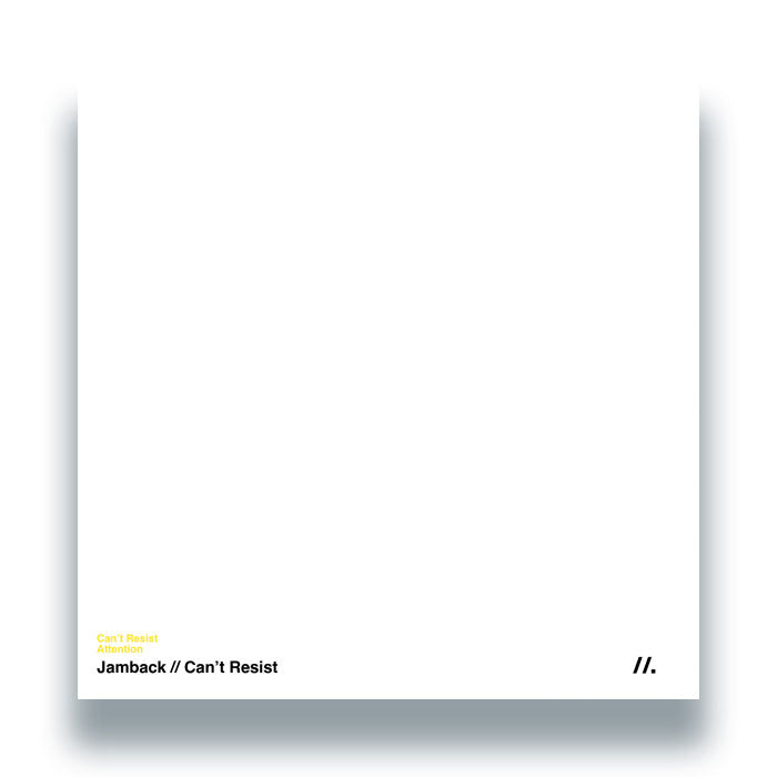 Jamback - Can't Resist [Homegrown]