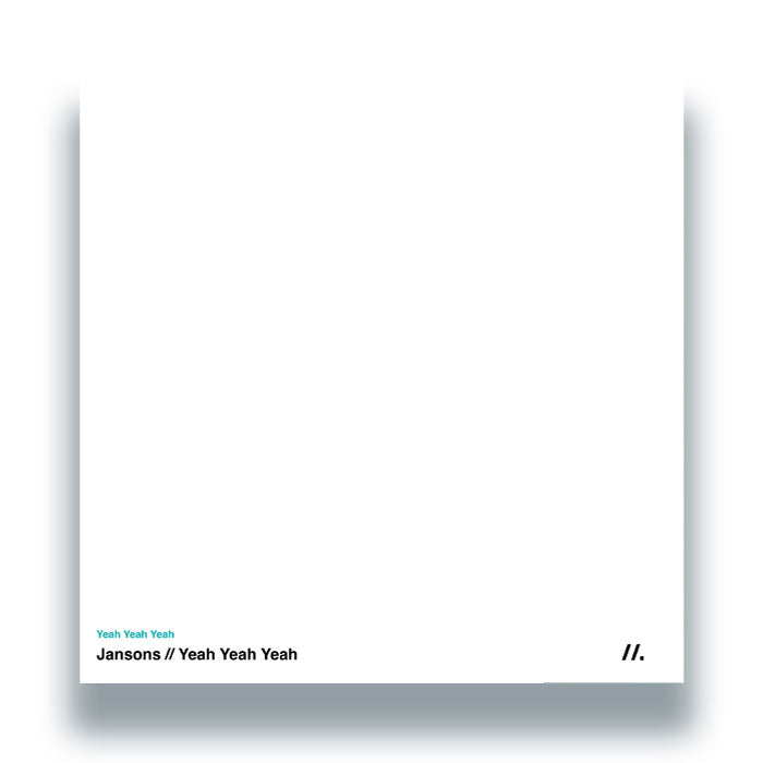 Jansons - Yeah Yeah Yeah [Homegrown]