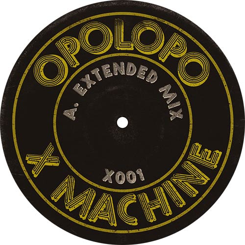 Opolopo - X Machine [White Label]