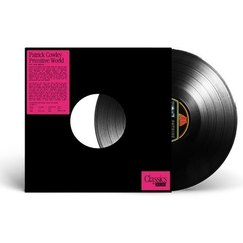 Patrick Cowley - Primitive World (Hifi Sean Remixes) [Unidisc]