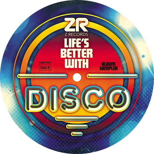 Various Artists - Life’s Better With Disco Album Sampler [Z Records]