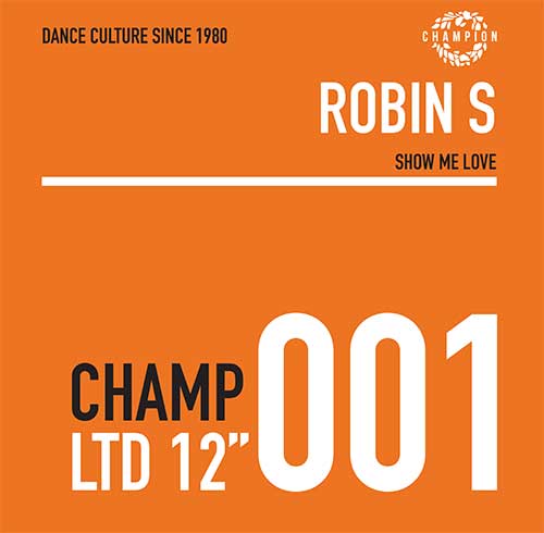 Robin S - Show Me Love [Champion]