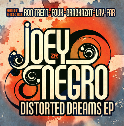 Joey Negro - Distorted Dreams EP (Ron Trent, Fouk, Crackazat Remixes) [Z Records]