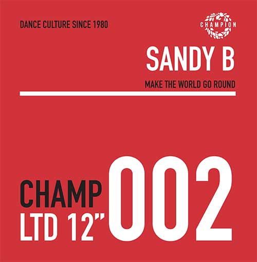 Sandy B - Make The World Go Round (Deep Dish Remixes) [Champion]